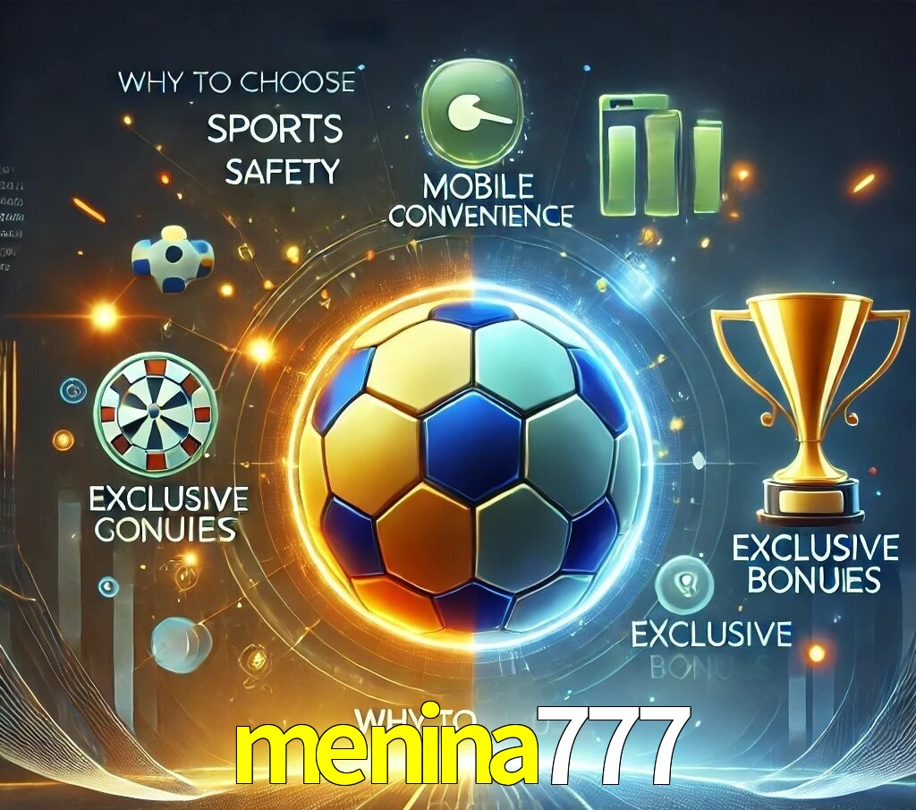 Por Que Escolher o menina777?